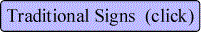 Traditional Signs Button